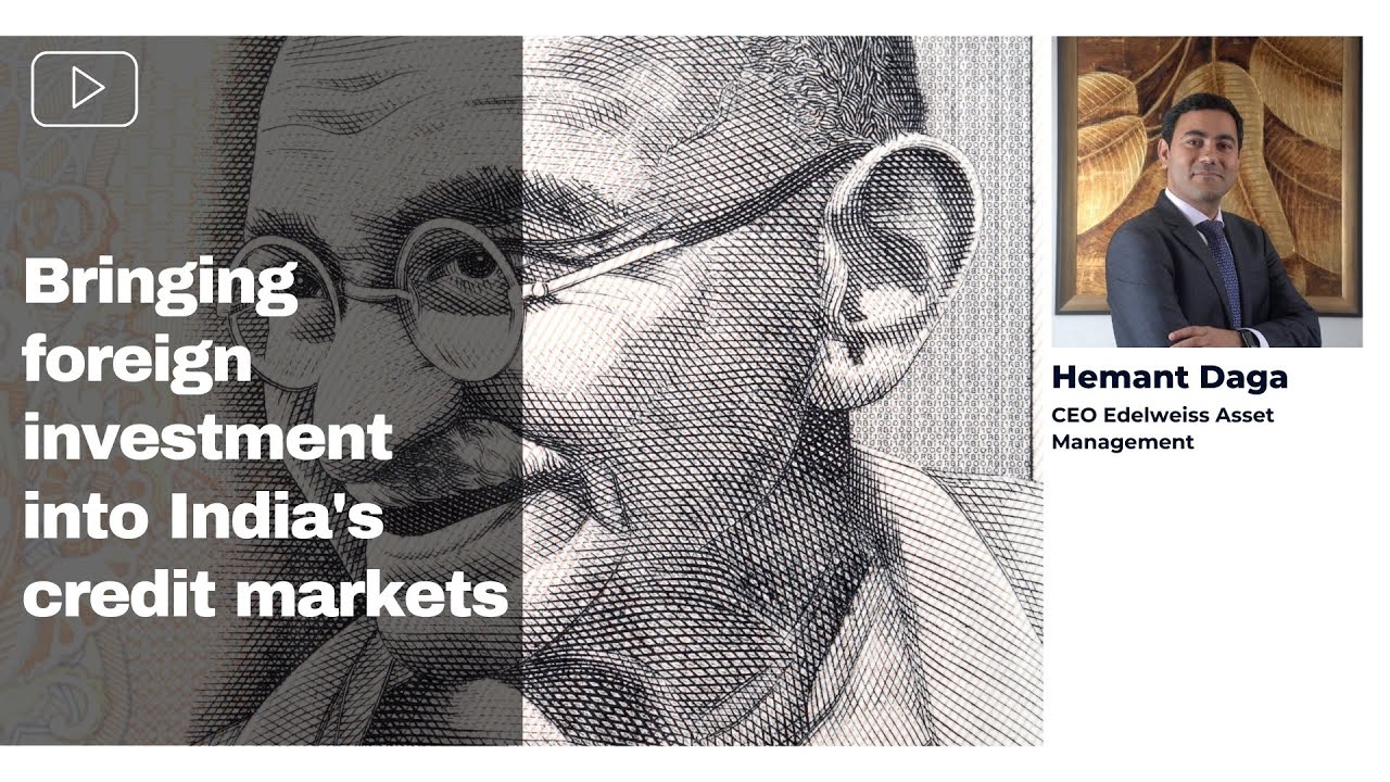 Bringing foreign investment into India’s credit markets