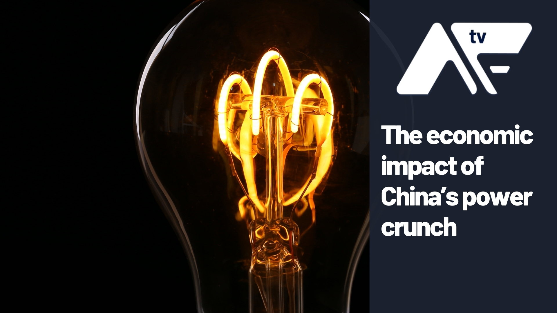 AF TV – The economic impact of China’s power crunch
