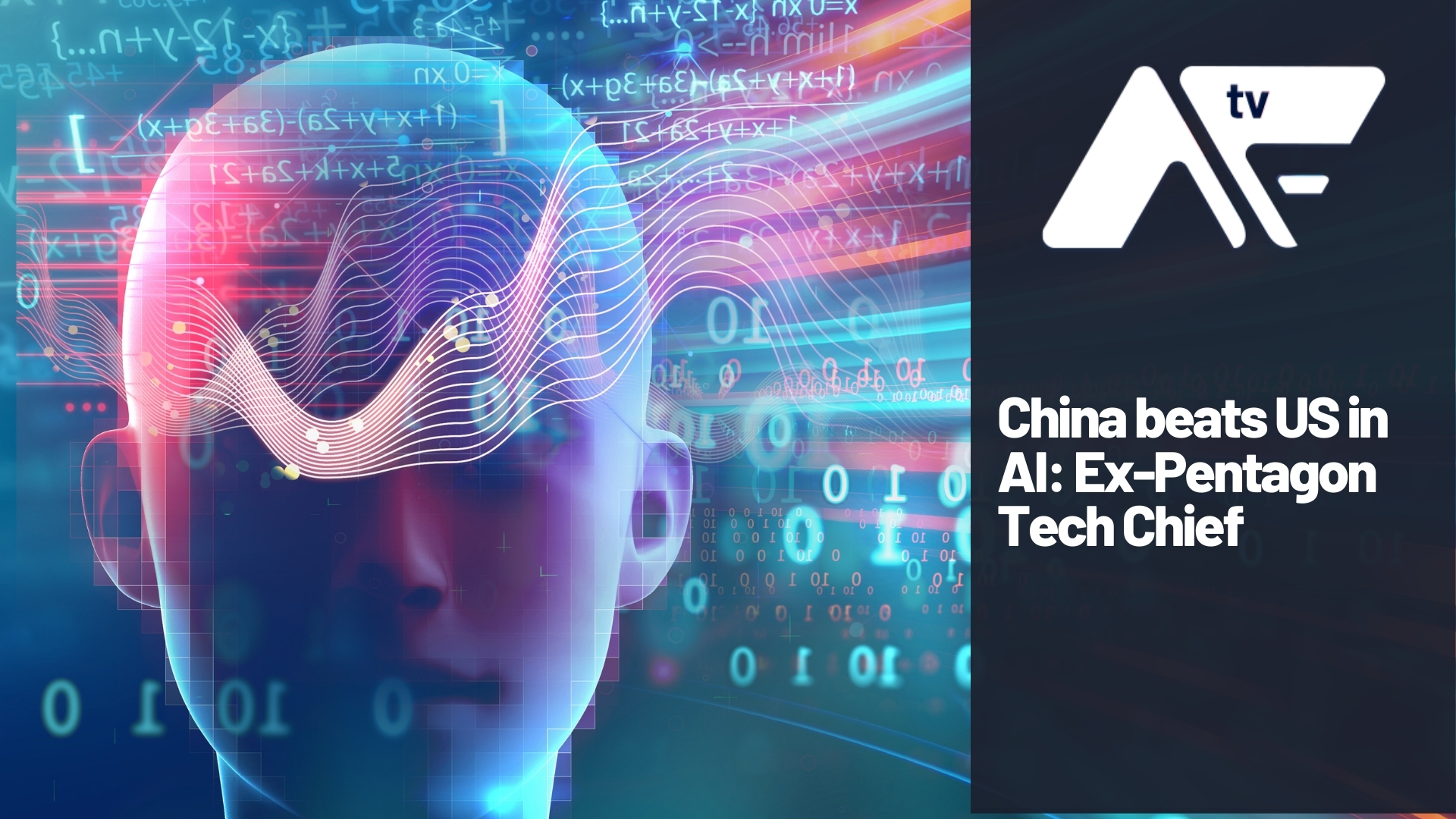 AF TV – China beats US in AI: Ex-Pentagon Tech Chief