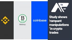 AF TV - Study shows 'rampant manipulations' in crypto trades