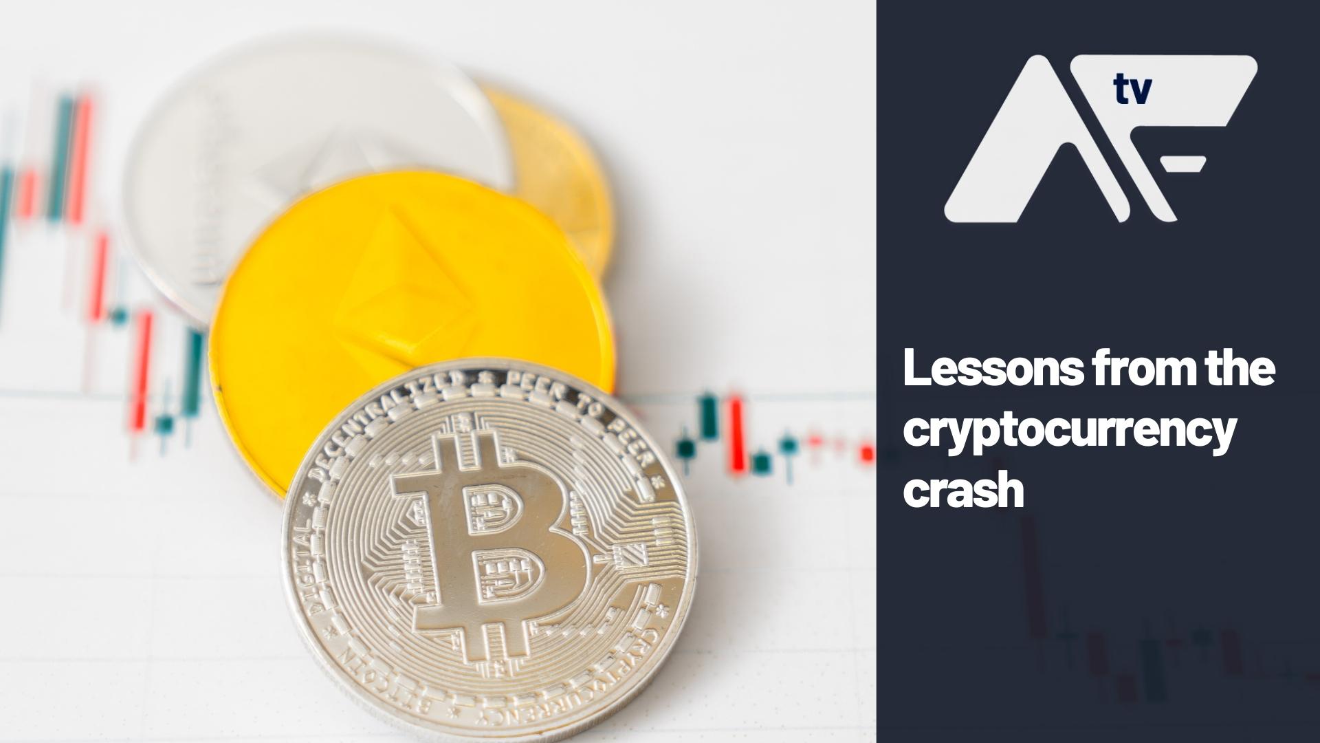 AF TV – Crypto Crash: Lessons to Learn From the Carnage