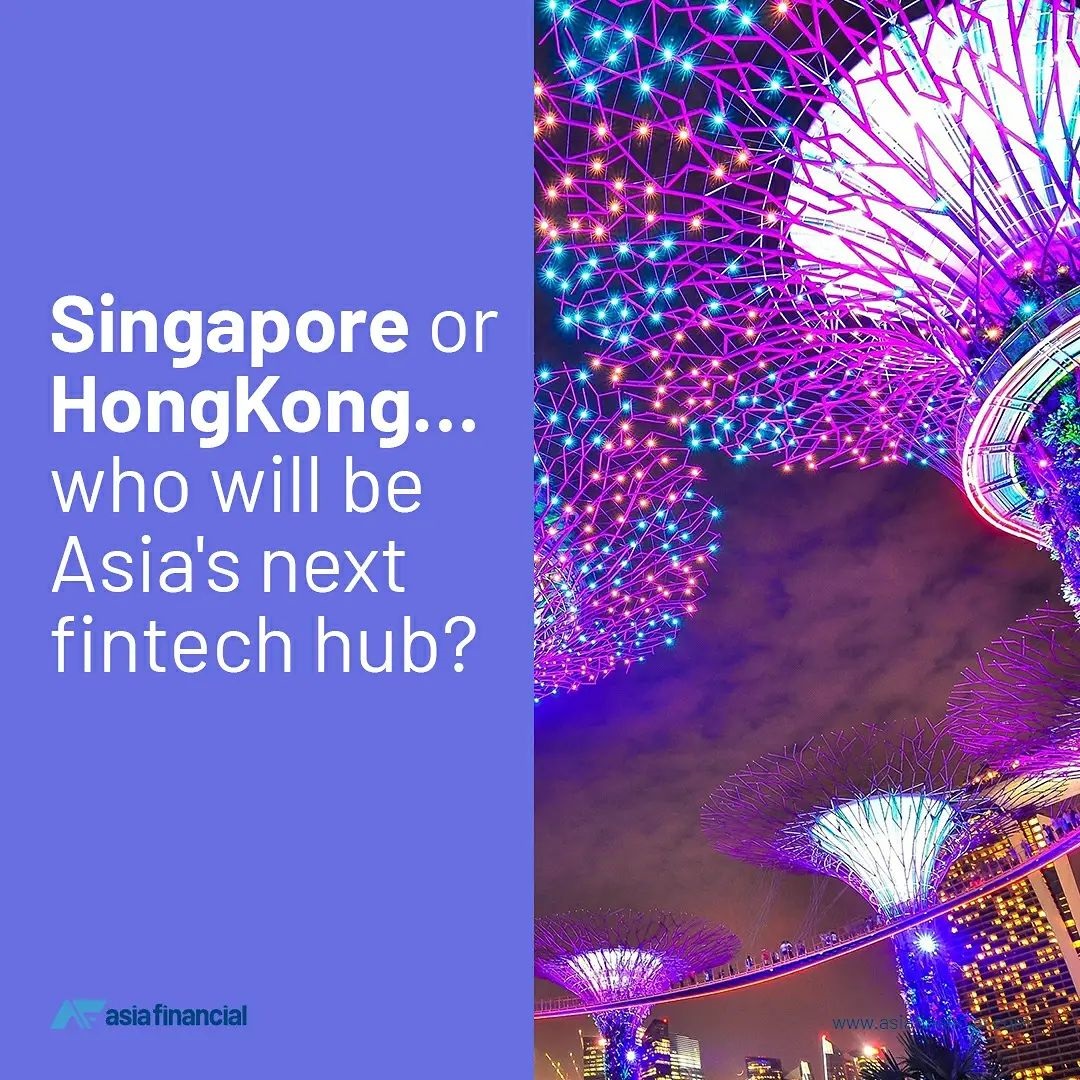 Singapore vs Hong Kong: Who Will Be Asia’s Fintech Leader?