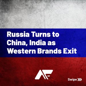 Russia Turns to China, India as Western Brands Exit