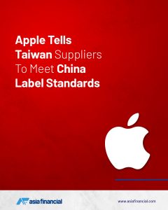 Apple Asks Suppliers in Taiwan to Meet China Label Standards