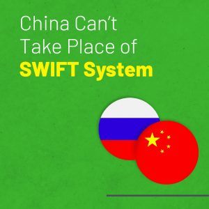 Can China Take Place of SWIFT System? Analysts Say ‘No’