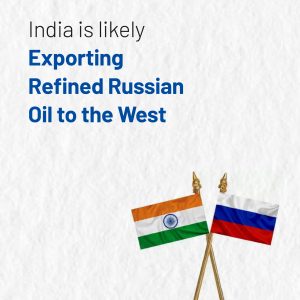 印度可能向西方出口俄罗斯精炼石油